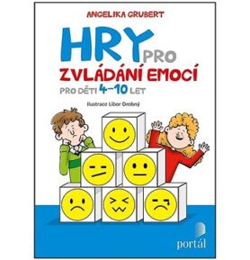 Hry pro zvládání emocí: Pro děti 4-10 let