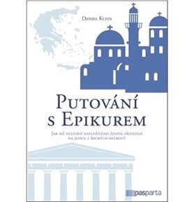 Putování s Epikurem: Jak mě hledání naplněného života přivedlo na jeden z řeckých ostrovů