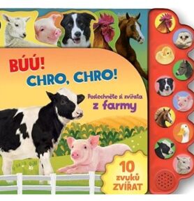 Búú! Chro-chro! Poslechněte si zvířata z farmy!
