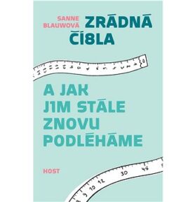 Zrádná čísla: A jak jim stále znovu podléháme