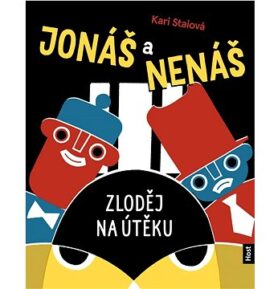 Jonáš a Nenáš: Zloděj na útěku