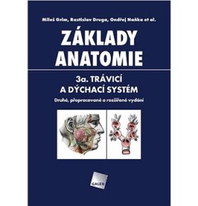 Základy anatomie: 3a. trávicí a dýchací systém
