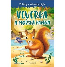 Příběhy z Vrbového hájku Veverka a mořská panna