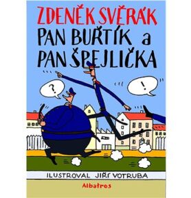Pan Buřtík a pan Špejlička