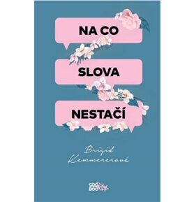 Na co slova nestačí