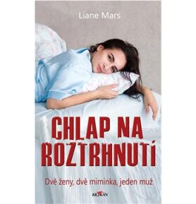 Chlap na roztrhnutí: Dvě ženy, dvě miminka, jeden muž