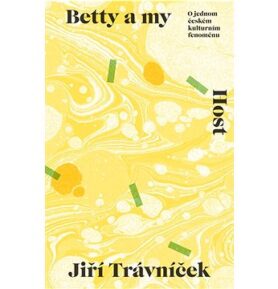 Betty a my: O jednom českém kulturním fenoménu