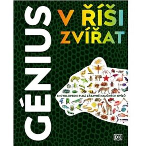 Génius v říši zvířat: Encyklopedie plná zábavně naučných kvízů