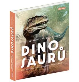 Velký obrazový průvodce světem dinosaurů