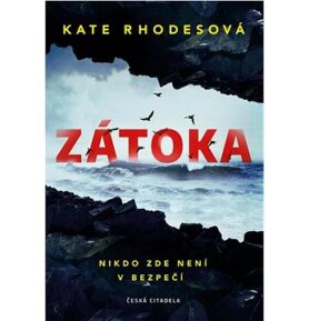 Zátoka: Nikdo zde není v bezpečí