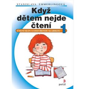 Když dětem nejde čtení 1: Čtení slov s otevřenou slabikou