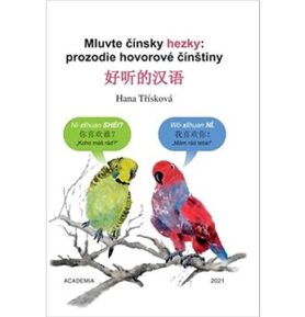 Mluvte čínsky hezky: Prozodie hovorové čínštiny