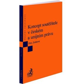 Koncept soutěžitele v českém a unijním právu