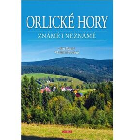 Orlické hory známé i neznámé