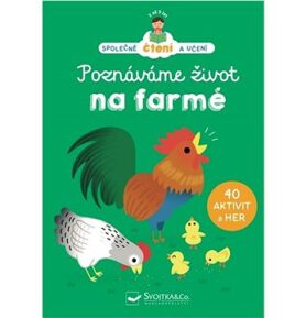 Poznáváme život na farmě