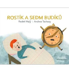 Rostík a sedm budíků
