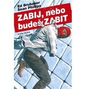 Zabij, nebo budeš zabit