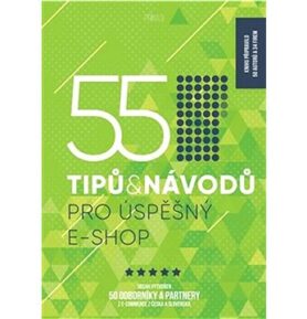 55 tipů a návodů pro úspěšný e-shop