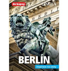 Berlín: inspirace na cesty