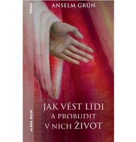 Jak vést lidi a probudit v nich život