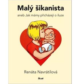 Malý šikanista: aneb Jak mámy přicházejí o iluze