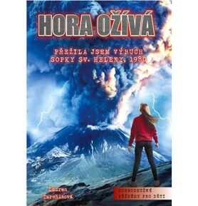 Hora ožívá: Přežila jsem výbuch sopky Sv. Heleny, 1980