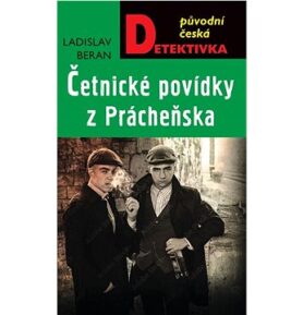 Četnické povídky z Prácheňska: Původní česká detektivka