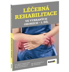 Léčebná rehabilitace ve vybraných oborech 1. díl