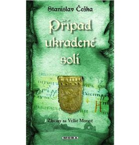 Případ ukradené soli: Zločiny na Velké Moravě