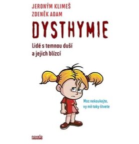 Dysthymie: Lidé s temnou duší a jejich blízcí