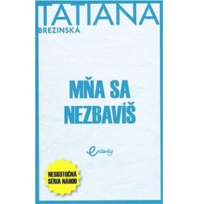 Mňa sa nezbavíš
