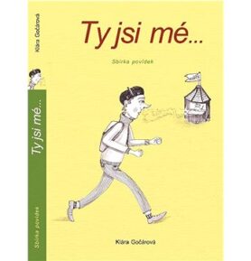 Ty jsi mé
