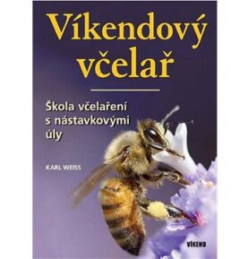 Víkendový včelař: Škola včelaření s nástavkovými úly