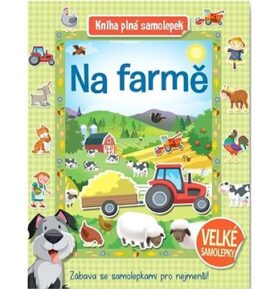 Na farmě Kniha plná samolepek