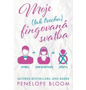 Moje (tak trochu) fingovaná svatba