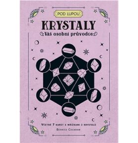 Krystaly: Váš osobní průvodce