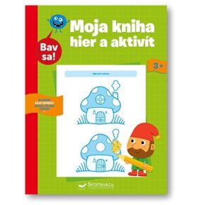 Moja kniha hier a aktivít 3+: Bav sa!