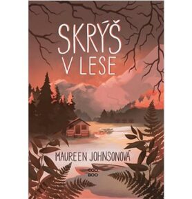 Skrýš v lese