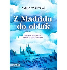 Z Madridu do oblak: Neutíkej před láskou, stejně tě jednou dožene