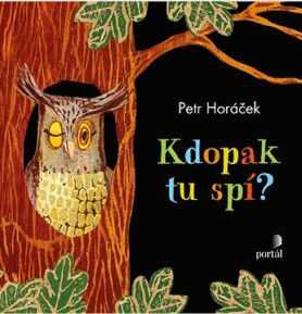 Kdopak tu spí?