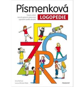 Písmenková logopedie: hravá cvičení. nácvik správné výslovnosti ...