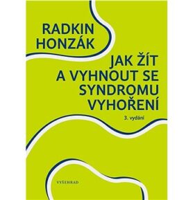 Jak žít a vyhnout se syndromu vyhoření
