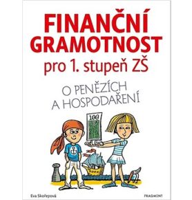 Finanční gramotnost pro 1. stupeň ZŠ