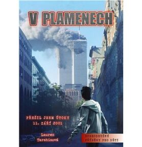 V plamenech: Přežil jsem útoky 11. září 2001