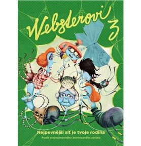 Websterovi 3: Nejpevnější síť je tvoje rodina