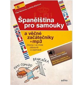 Španělština pro samouky a věčné začátečníky + mp3: Doma i ve třídě, zábavně a zajímavě