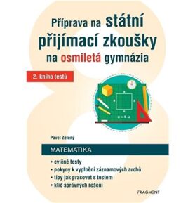 Příprava na státní přijímací zkoušky na osmiletá gymnázia Matematika