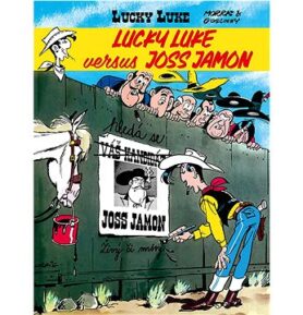 Lucky Luke versus Joss Jamon