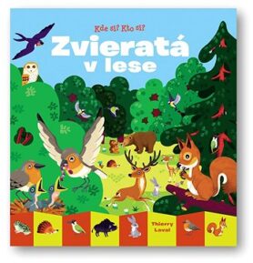 Kde si? Kto si? Zvieratá v lese