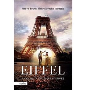 Eiffel: Příběh životní lásky slavného stavitele